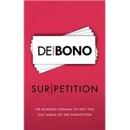 Sur/petition Going Beyond Competition by De Bono, Edward, 9781785041914
