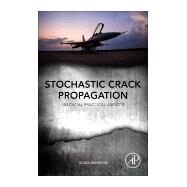 Stochastic Crack Propagation by Maymon, Giora, 9780128141915