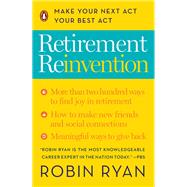 Retirement Reinvention by Ryan, Robin, 9780143131915