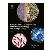 New and Future Developments in Microbial Biotechnology and Bioengineering by Singh, Jay Shankar; Singh, D. P., 9780444641915
