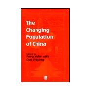 The Changing Population of China by Peng, Xizhe; Guo, Zhigang, 9780631201915