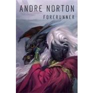 Forerunner by Norton, Andre, 9780765331915