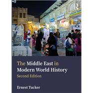 The Middle East in Modern World History by Tucker; Ernest, 9781138491915