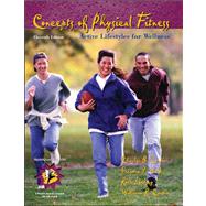 Concepts of Physical Fitness : Active Lifestyles for Wellness by Corbin, Charles B., 9780072461916