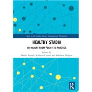 Healthy Stadia by Parnell, Daniel; Curran, Kathryn; Philpott, Matthew, 9780367891916