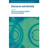 Discourse and Identity by Edited by Anna De Fina , Deborah Schiffrin , Michael Bamberg, 9780521541916