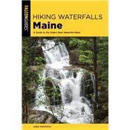 Hiking Waterfalls Maine by Westrich, Greg, 9781493041916