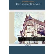 The Curse of Education by Gorst, Harold Edward, 9781505461916