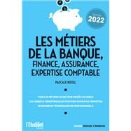 Les mtiers de la banque, finance, assurance, expertise comptable - dition 2022 by Pascale Kroll, 9782380151916
