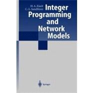 Integer Programming and Network Models by Eiselt, Horst A.; Sandblom, Carl-Louis; Spielberg, K. (CON); Richards, R. (CON); Smith, B. T. (CON); Laporte, G. (CON), 9783540671916