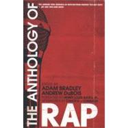The Anthology of Rap by Edited by Adam Bradley and Andrew DuBois; Foreword by Henry Louis Gates, Jr.; Afterwords by Chuck D and Common, 9780300141917
