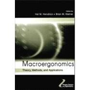 Macroergonomics: Theory, Methods, and Applications by Hendrick; Hal  W., 9780805831917