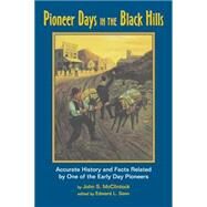 Pioneer Days in the Black Hills by McClintock, John, 9780806131917