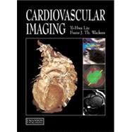 Cardiovascular Imaging by Liu; Yi-Hwa, 9781840761917