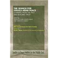 Search for Israel-Arab Peace Learning From the Past and Building Trust by Corr, Edwin G; Ginat, Joseph; Gabbay, Shaul, 9781845191917