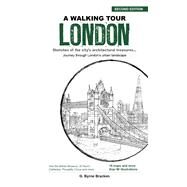 A Walking Tour London Sketches of the City's Architectural Treasures by Bracken, G. Bryne, 9789814841917