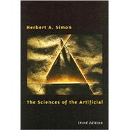 The Sciences of the Artificial - 3rd Edition by Herbert A. Simon, 9780262691918