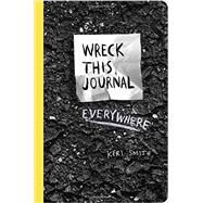 Wreck This Journal Everywhere by Smith, Keri, 9780399171918
