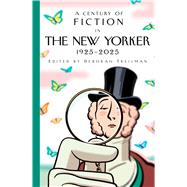 A Century of Fiction in The New Yorker 1925-2025 by Unknown, 9780593801918