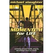 Momentum for Life by Slaughter, Michael, 9780687331918