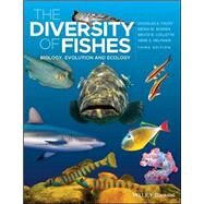 The Diversity of Fishes: Biology, Evolution and Ecology by Facey, Douglas E;Bowen, Brian W;Collette, Bruce B;Helfman, Gene, 9781119341918