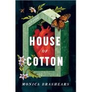 House of Cotton by Brashears, Monica, 9781250851918