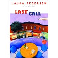 Last Call A Novel by PEDERSEN, LAURA, 9780345461919