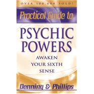 Practical Guide to Psychic Powers by Denning, Melita, 9780875421919