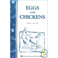 Eggs and Chickens Storey's Country Wisdom Bulletin  A-17 by Vivian, John, 9780882661919