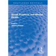 Social Problems and Mental Health by Jessica Kuper, 9781003261919