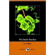 Stolen Bacillus by WELLS H G, 9781406501919