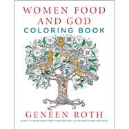 Women Food and God Coloring Book by Roth, Geneen, 9781501161919