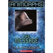 The Message by Applegate, Katherine, 9780606261920