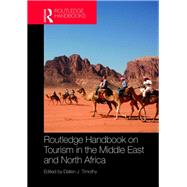 Routledge Handbook on Middle East Tourism by Timothy; Dallen J., 9781138651920