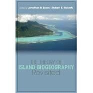 The Theory of Island Biogeography Revisited by Losos, Jonathan B.; Ricklefs, Robert E., 9781400831920
