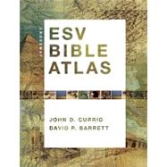 Crossway Esv Bible Atlas [With CDROM and Poster] by Currid, John D., 9781433501920