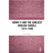Straightforward Songs: The English Carol and its Music in the Fifteenth Century by Fallows,David, 9781472421920