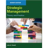STRATEGIC MANAGEMENT: Theory and Practice, Seventh Edition by John A. Parnell, 9798990341920