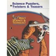 Holt Science & Technology: Science Puzzlers, Twisters & Teasers by Unknown, 9780030351921