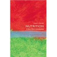 Nutrition: A Very Short Introduction by Bender, David, 9780199681921