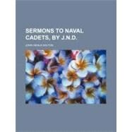Sermons to Naval Cadets by Dalton, John Neale, 9780217871921