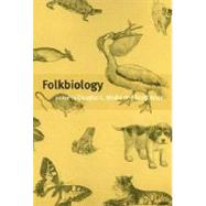 Folkbiology by Medin, Douglas L.; Atran, Scott, 9780262631921