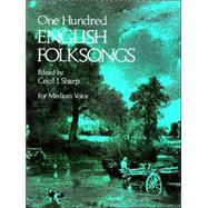 One Hundred English Folksongs by Sharp, Cecil J., 9780486231921