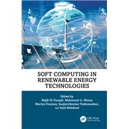 Soft Computing in Renewable Energy Technologies by Najib El Ouanjli, 9781032611921