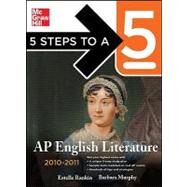 5 Steps to a 5 AP English Literature, 2010-2011 Edition by Rankin, Estelle, 9780071621922