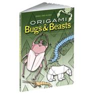 Origami Bugs and Beasts by Sirgo lvarez, Manuel, 9780486461922