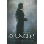 Oracles by Zobel, Melissa Tantaquidgeon, 9780826331922