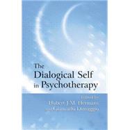 The Dialogical Self in Psychotherapy: An Introduction by Hermans,Hubert J.M., 9781138871922