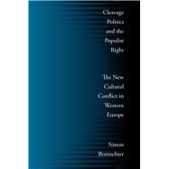 Cleavage Politics and the Populist Right by Bornschier, Simon, 9781439901922