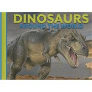 Dinosaurs Around the World by Alderton, David, 9781625881922